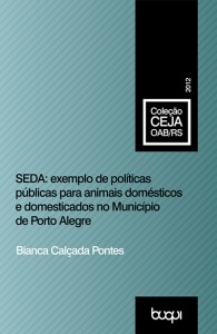 SEDA: exemplo de políticas públicas para animais domésticos e domesticados no município de Porto Alegre